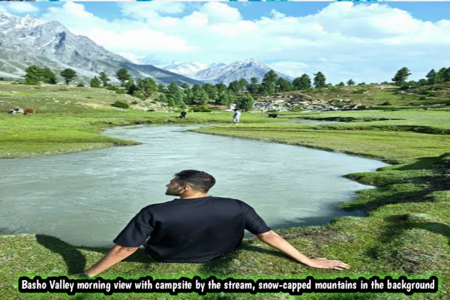 Basho Valley morning view with campsite by the stream, snow-capped mountains in the background – Chasing Dreams Travel Diary Part 9