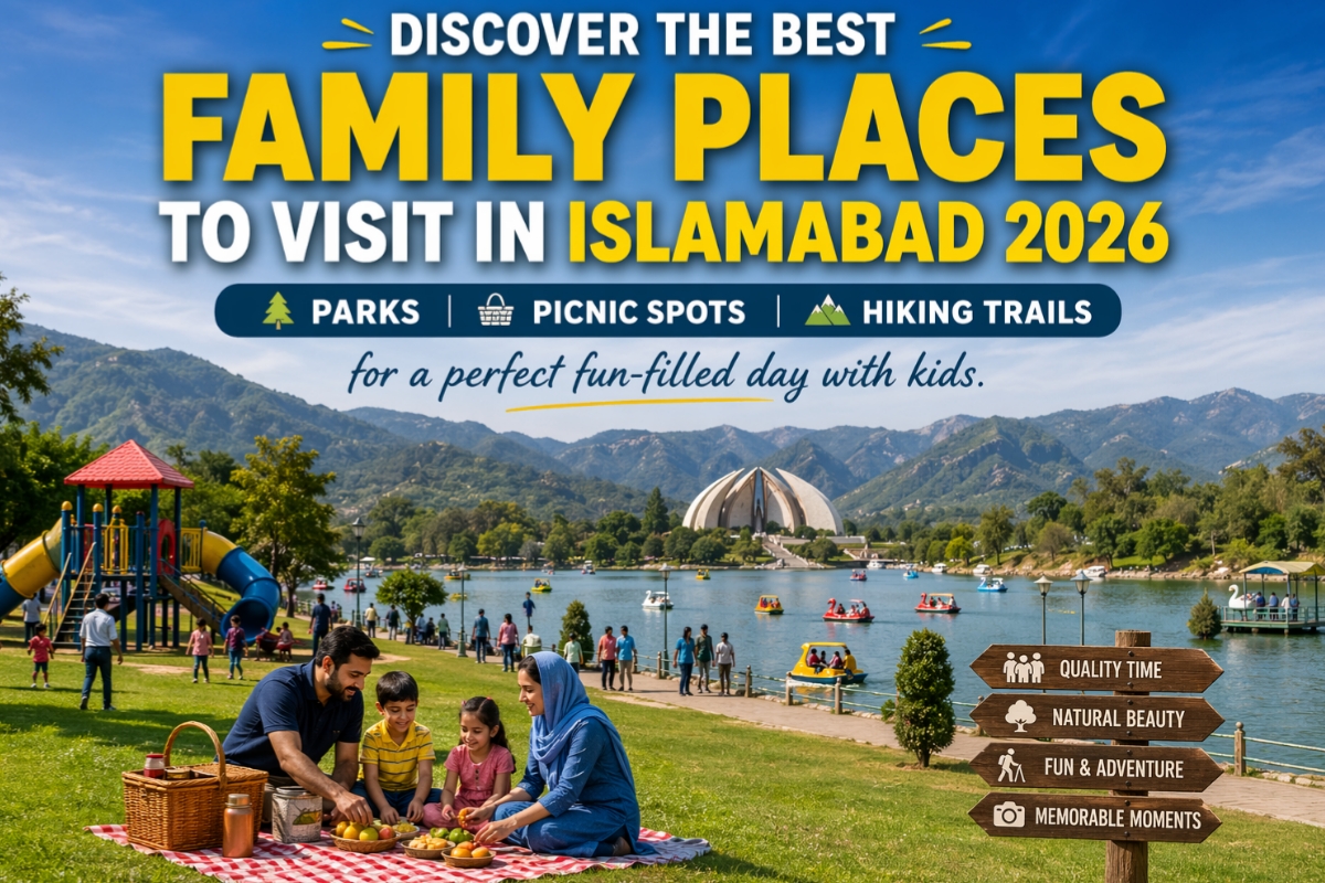 Family places to visit in Islamabad 2026 with parks, picnic spots, hiking trails and scenic views for kids and families